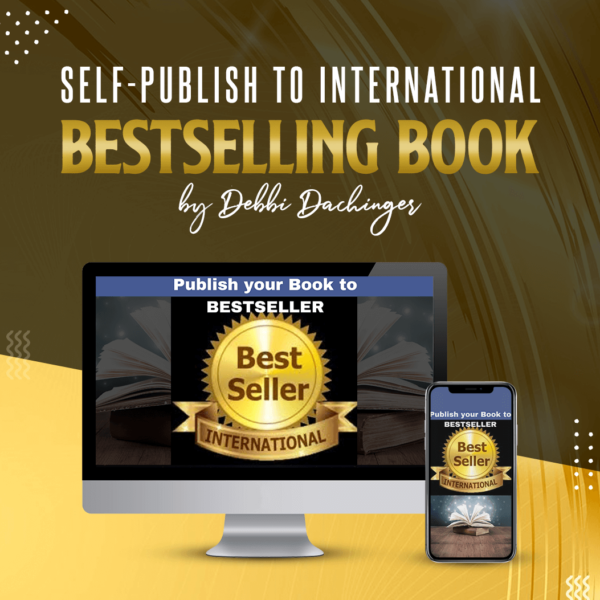 Self-Publish to International Bestselling Book