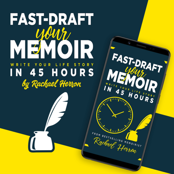 Fast-Draft Your Memoir: Write Your Life Story in 45 Hours