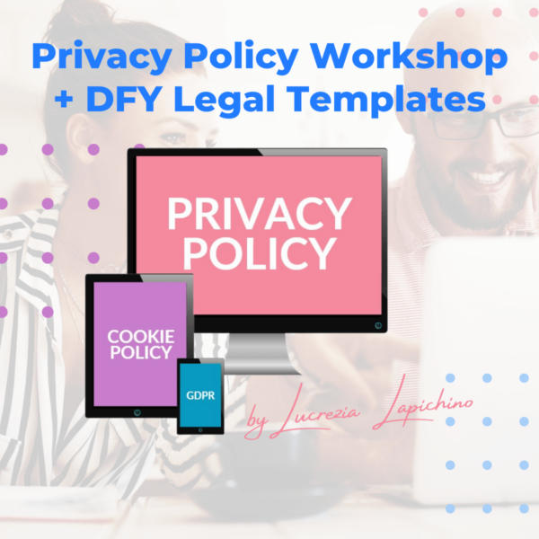 Privacy Policy Workshop + DFY Legal Templates