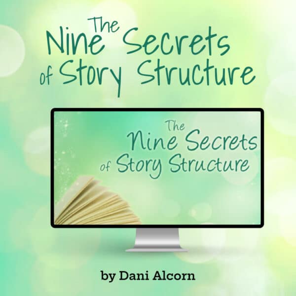 The Nine Secrets of Story Structure