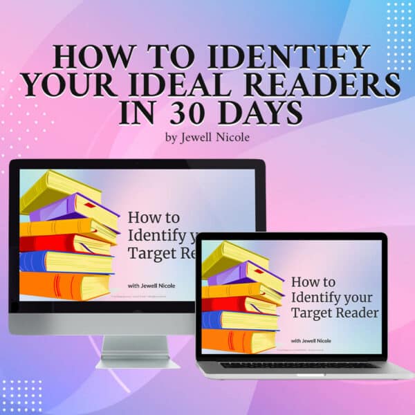 How to Identify Your Ideal Readers in 30 Days